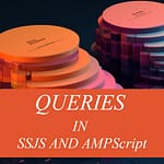 Queries in SSJS and AMPScript